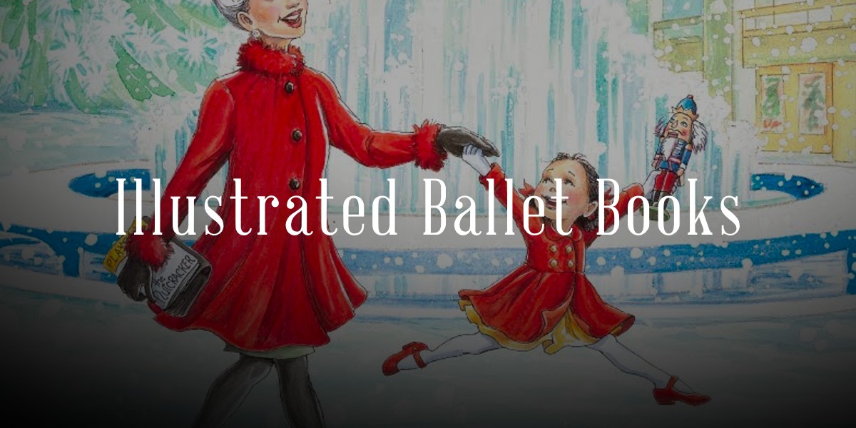 Illustrated Ballet Books